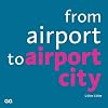 From Airport to Airport City