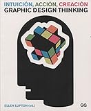Intuicin Accin Creacin Graphic Design Thinking