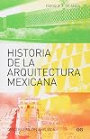 Historia de la arquitectura mexicana (Spanish Edition)