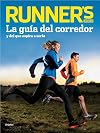 Runner's world : la gu&iacute;a del corredor y del que aspira a serlo