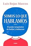 Somos lo que hablamos / We Are What We Say (Spanish Edition)