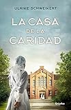 La Casa De La Caridad Novela Histrica