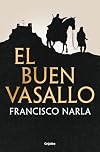 El buen vasallo (Spanish Edition)