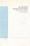 El Nuevo Pueblo De Dios Esquemas Para Una Eclesiologia