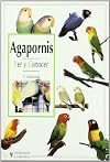 Agapornis / A Basic Book of Lovebirds: Ver y conocer / Look and Learn (Animales De Compañía / Pets) (Spanish Edition)