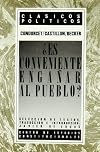 ¿Es conveniente engañar al pueblo?