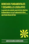 Derechos fundamentales y desarrollo legislativo : la garantía del contenido esencial de los derechos fundamentales en la Ley Fundamental de Bonn
