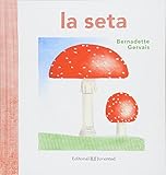 La Seta Conocer Y Comprender Spanish Edition