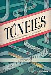 Túneles : construcciones increíbles de aquí y de allá