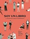 Soy un libro : la historia de un objeto sorprendente