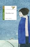 Rumbo Sur/ Going South (Ala Delta, Derie Verde) (Spanish Edition)