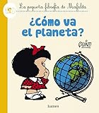 Cmo Va El Planeta La Pequea Filosofa De Mafalda