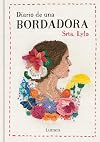 Diario de una bordadora / Diary of an Embroideress (Spanish Edition)