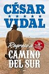 Regreso a Camino del Sur (Incl. CD)