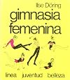 GIMNASIA FEMENINA (Spanish Edition)