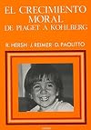 El crecimiento moral : de Piaget a Kohlberg