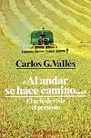 Al andar se hace camino __ : el arte de vivir el presente