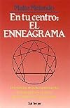En tu centro : el enneagrama : un método de autoconocimiento, autoaceptación y mejora de las relaciones interpersonales
