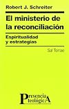 El ministerio de la reconciliación. Espiritualidad y estrategias