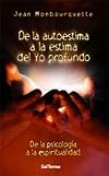 De la autoestima ala estima del Yo profundo