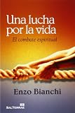 Una lucha por la vida