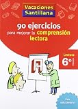 Vacaciones Santillana 6 Primaria — 90 ejercicios comprensión