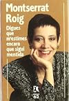 Digues que m'estimes encara que sigui mentida