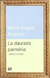 La Daurada parmèlia i altres contes