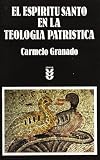 El Esp&iacute;ritu Santo en la teolog&iacute;a patr&iacute;stica