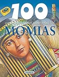 100 Cosas Que Deberias Saber Sobre Momias 100 Facts On Mummies