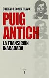 Puig Antich : la transición inacabada