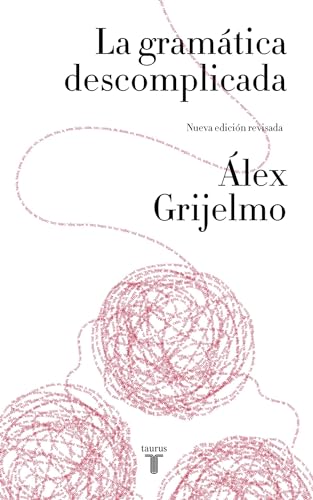 Portada de La gramática descomplicada / Easygoing Grammar (Spanish Edition)