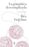 La Gramtica Descomplicada Easygoing Grammar