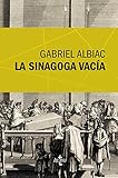 La Sinagoga Vaca The Empty Synagogue Un Estudio De Las Fuentes Marranas Del Espinosismo A Study Of The Sources Of Spinozism Sows