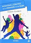 Autoridad y libertad en la educación de los hijos (Persona y cultura) (Spanish Edition)