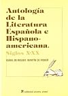 Antologia de la literatura española e hispanoamericana: Siglos X-XX (Spanish Edition)