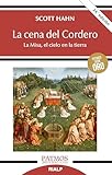 La Cena Del Cordero La Misa El Cielo En La Tierra Patmos Spanish Edition