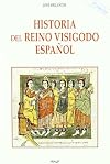 Historia del reino visigodo español (Historia y Biografías)