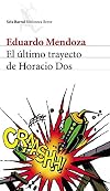 El último trayecto de Horacio Dos