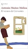 El verano de Cervantes: Una escritura desatada (Biblioteca Breve)