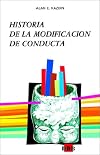 History of behavior modification : experimental foundations of contemporary research