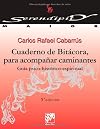 Cuaderno de bitácora para acompañar caminantes. Guía psico-histórico-espiritual