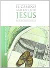 CAMINO ABIERTO POR JESUS (MARCOS)