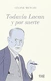 Todava Lacan Y Por Suerte