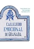 Callejero Emocial De Granada