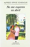 No me esperen en abril