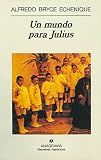 Un Mundo Para Julius Narrativas Hispnicas Spanish Edition