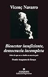 Bienestar insuficiente, democracia incompleta : sobre lo que no se habla en nuestro país