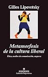 Les métamorphoses de la culture libérale : Éthique médias et entreprise