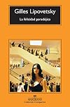 La felicidad paradojica (Spanish Edition)